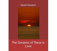 The Greatest of These is Love