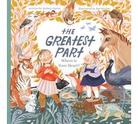 The Greatest Part: Where is Your Heart?