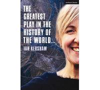 The Greatest Play in the History of the World (Modern Plays)