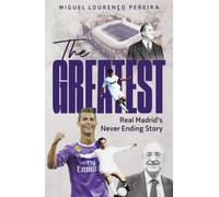 The Greatest : Real Madrid's Never Ending Story