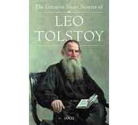 The Greatest Short Stories of Leo Tolstoy