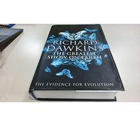 The Greatest Show on Earth: The Evidence for Evolution