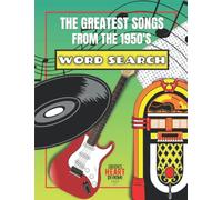 The Greatest Songs from the 1950s Word Search: Music from the 50s decade. A Nostalgic Blast from the Past
