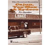 The Greatest Sound in Cajun, Tex-Mex & Zydeco: For Accordion
