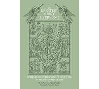 The Greatest Story Ever Sung: Reflections on the Hymns of Holy Week in the Orthodox Church: 0