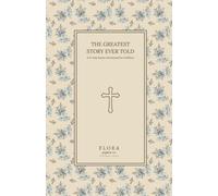The Greatest Story Ever Told: A 31-Day Easter Devotional for Children: With engaging Bible stories, thoughtful talking prompts, and simple ways to share God’s love