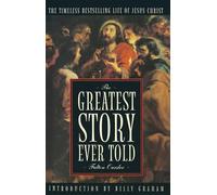 The Greatest Story Every Told (Image Classic): The Timeless Bestselling Life of Jesus Christ