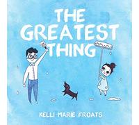 The Greatest Thing: A Chiropractic Children's Book