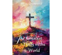 The Greatest Thing in the World