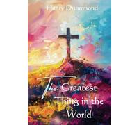 The Greatest Thing in the World