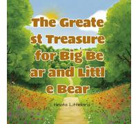 The Greatest Treasure for Big Bear and Little Bear