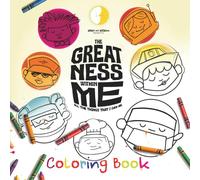 The Greatness Within Me: All the Things I Can Be Coloring Book
