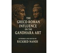 THE GREECO-ROMAN INFLUENCE ON THE GANDHARA ART
