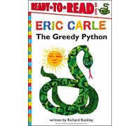 The Greedy Python/Ready-To-Read Level 1 (World of Eric Carle)
