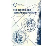 The Greek and Roman Historians