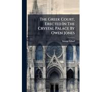 The Greek Court, Erected In The Crystal Palace By Owen Jones