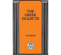 The Greek Dialects (BCP Advanced Language S.)