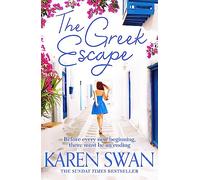 The Greek Escape: The Perfect Romantic Read to Whisk You Away