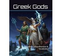 The Greek Gods Workbook: Reading Comprehension & Vocabulary (Reading Comprehension & Vocabulary Workbook)