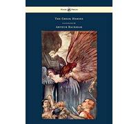 The Greek Heroes - Stories Translated from Niebuhr - Illustrated by Arthur Rackham