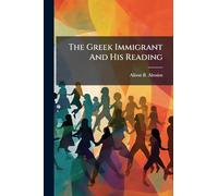 The Greek Immigrant And His Reading