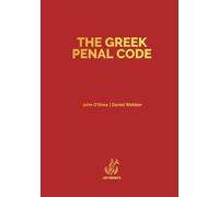 The Greek Penal Code: Law 4619/2019: 3 (The Greek Quadricodex)