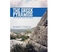 The Greek Pyramids: The Myth That Was Real