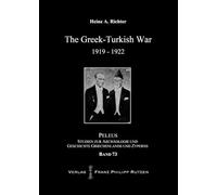 The Greek-Turkish War 1919-1922: 73 (Peleus)