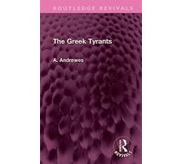 The Greek Tyrants (Routledge Revivals)