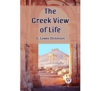 The Greek View of Life