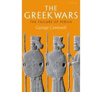 The Greek Wars: The Failure of Persia