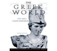 The Greek World 479-323 BC