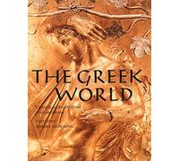 The Greek World: Classical, Byzantine and Modern