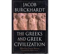The Greeks and Greek Civilization