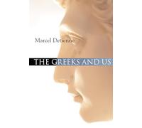 The Greeks and Us: A Comparative Anthropology of Ancient Greece