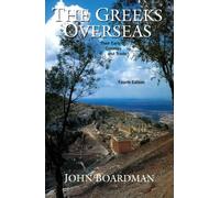 The Greeks Overseas: Their Early Colonies and Trade