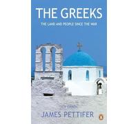 The Greeks: The Land and People Since the War