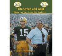 "The Green and Gold" History of the Green Bay Packers: 2 (NFL)