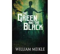 The Green and the Black