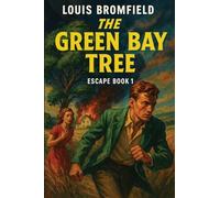 The Green Bay Tree: 1 (Escape)
