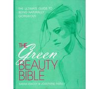 The Green Beauty Bible