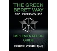 The Green Beret Way Implementation Guide