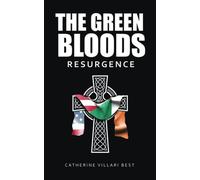 The Green Bloods: Resurgence