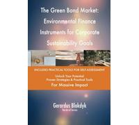 The Green Bond Market: Environmental Finance Instruments for Corporate Sustainability Goals