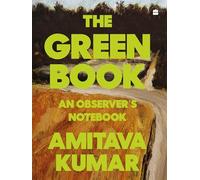 THE GREEN BOOK: AN OBSERVER'S NOTEBOOK