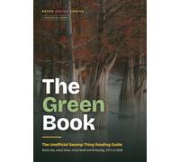 The Green Book: The Unofficial Swamp Thing Reading Guide: Every Era, Every Issue, Every Book Worth Buying, 1971 to 2026