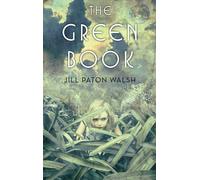 The Green Book: Written by Jill Paton Walsh, 2012 Edition, Publisher: Square Fish [Paperback]