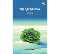 The Green BookOr, Freedom Under The Snow A Novel (Edition1)