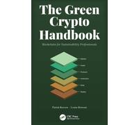 The Green Crypto Handbook : Blockchain for Sustainability Professionals