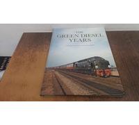 The Green Diesel Years